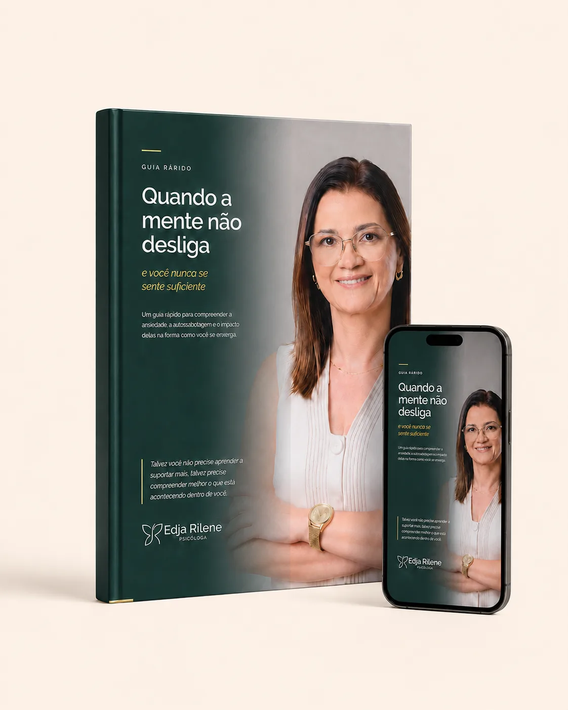 O guia “Quando a mente não desliga”, de Edja Rilene, psicóloga, impresso e aberto na tela de um celular ao lado.